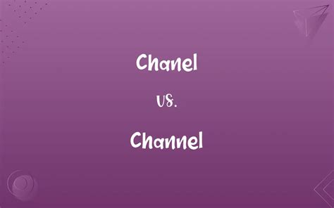 chanel words|Chanel vs channel spelling.